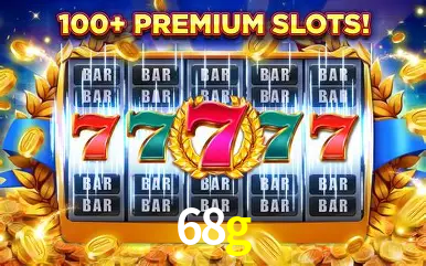 Explore as vantagens do 68g: serviço profissional e confiabilidade